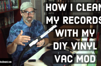 Cleaning Records With My DIY Vacuum Machine | Vinyl Vac Mod With Sound Reducing Case